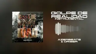 Azerbeats & Driser - Instrumental - Golpe de Realidad - Boom Bap Beat