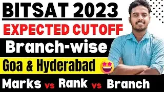 BITSAT 2023 CUTOFF 🔥| BITS GOA & HYDERABAD EXPECTED CUTOFF 2023 | BITS Goa Cutoff 2022 |BITS PILANI