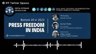 Twitter Space | Bottom 20 in 2023: Press Freedom in India