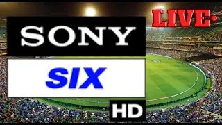Sony Six Live &bull; Sony Ten 3 Live