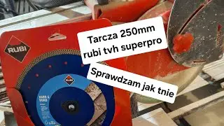 Tarcza rubi 250mm TVH superpro, test i opinia sprawdzam jak tnie
