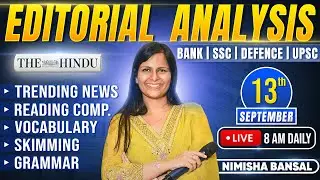 Editorial Analysis | 13th September, 2025 | Vocab, Grammar, Reading, Skimming | Nimisha Bansal