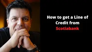 How to get a line of credit from Scotiabank
