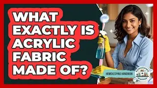 What Exactly Is Acrylic Fabric Made Of?