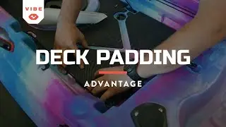 Vibe Kayaks Product Walkthrough &mdash; Deck Padding