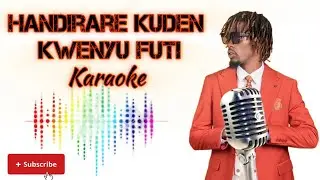 Enzo Ishall - Handirare Kuden Kwenyu Futi ( Karaoke Instrumental )