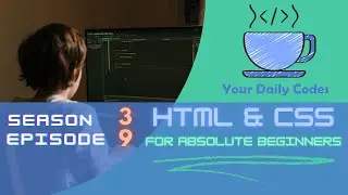 S3 E9, HTML-CSS For Absolute Beginners : Smooth Scroll
