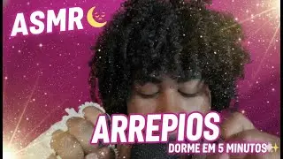 ASMR para RECUPERAR seus ARREPIOS em 5 Minutos (Soninho Garantido) 😴✨
