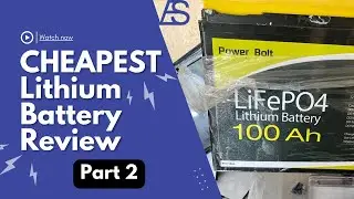 CHEAPEST Lithium Battery | The Freezer Review | 100Ah Lithium LiFePO4 - PART 2