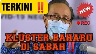 TERBARU ‼️ KLUSTER BARU DI SABAH
