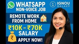 📱 WhatsApp Non-Voice Job💼Work From Home 🏠|₹10K&ndash;₹70K Salary 💰 | IGNOU Galaxy Telugu Job Update 2025 🔥