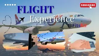 My FIRST FLIGHT Experience! ✈️ | Travel Vlog| FitsAir flight ✈