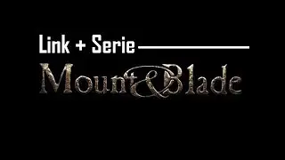 Descargar Mount & Blade 1.011 + Serial Key (Mega y MediaFire)