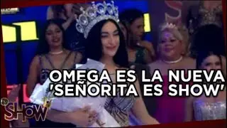 Omega es la ganadora de &ldquo;Se&ntilde;orita Es Show&rdquo; | Es Show