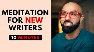 10 Minute Meditation for New Writers (Grounded + Focused)