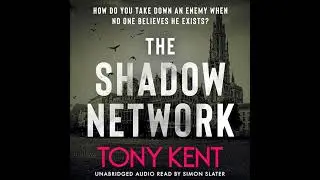 Shadow Network Audiobook by Tony Kent