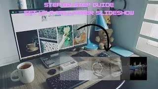 Desktop Wallpaper | Create a Dynamic Wallpaper Slideshow