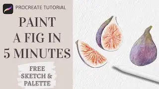 How to Paint Watercolor Figs in Procreate  | Easy & Realistic Watercolor Fruit Procreate Tutorial