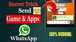 How To Send Apps and Games On WhatsApp Messenger | WhatsApp Trick 2017