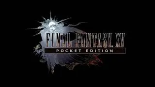 FINAL FANTASY XV POCKET EDITION