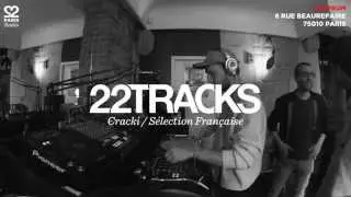 22Tracks Paris Radio &bull; Cracki Records (S&eacute;lection Fran&ccedil;aise) &bull; Le Mellotron