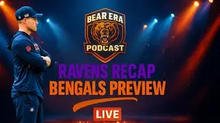 Bears vs Ravens Review + Bengals Preview | Bear Era Podcast LIVE