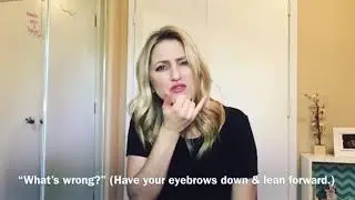 How to ask &ldquo;What&rsquo;s wrong?&rdquo; in ASL