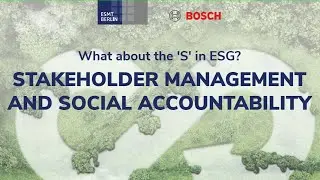 What about the &ldquo;S&rdquo; in ESG? Stakeholder management and social accountability