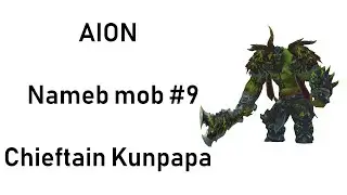 Named mob #9 - Chieftain Kunpapa (Unique greatsword skin)