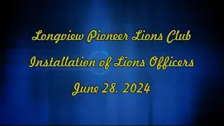 Installation of Pioneer Lions Club Officers om June 28, 2024