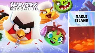 Angry Birds Reloaded (Eagle Island) (V3.23) All Levels & Golden Eggs