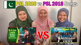 PSL 2020 vs PSL 2018 Songs Pakistan Super League | Malaysian Girl Reaction