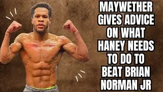 Mayweather Gives Advice On What Devin Haney Needs To Do To Beat Brian Norman Jr