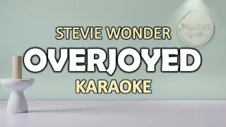 Overjoyed - Stevie Wonder | Karaoke