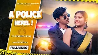 New Santali Full Video Song 2024 | A Police Herel | Ft. Pradeep & Puja | Raha Rani Pratima & Swapan