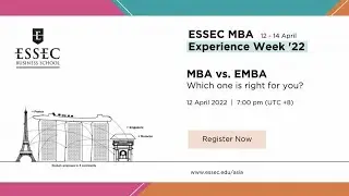 ESSEC MBA Experience Week Day 1 - Understanding MBA vs. EMBA: Which one is right for you?