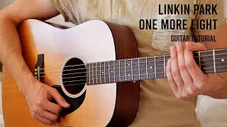 Linkin Park - One More Light EASY Guitar Tutorial With Chords / Lyrics