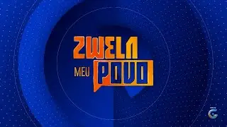 Zwela meu Povo edição de 10-10-24