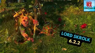 Is Lord Skrolk Any Good in Patch 6.2.2? - Skaven Legendary Lord Unit Focus