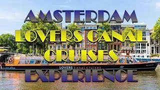 Amsterdam's Lovers Canal Cruises