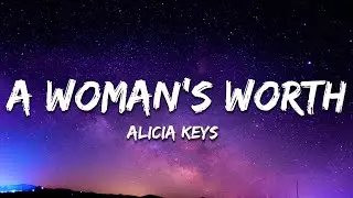 Alicia Keys - A Woman's Worth (Lyrics)