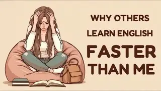 Why Some Learn English FASTER? English Listening Practice & Learning Podcast