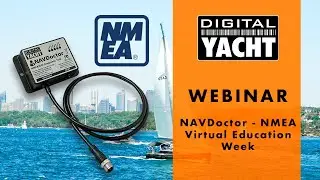 NMEA Virtual Education Week - NavDoctor Webinar - Digital Yacht