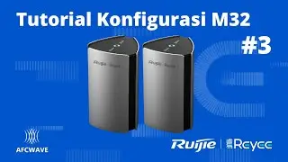 Tutorial Setting Mesh Ruijie M32 SANGAT MUDAH HANYA 2 MENIT !!! | Ruijie Home Wifi Series | #3