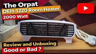 Orpat OEH-1220 Room Heater 2000 Watt Review and Unboxing Good or Bad