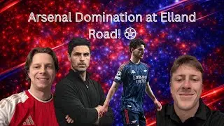 Arsenal DOMINATE Leeds 4&ndash;0 | Statement Win at Elland Road | Post Match Reaction