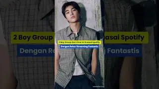 Boy Group Gen 5 dengan Rekor Streaming Harian di Spotify. #kpop #kpopedit #kpopranking