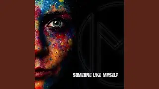 SOMEONE LiKE MYSELF
