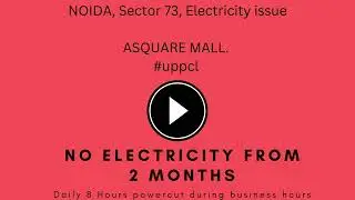 Noida Sector 73 || Electricity Issue || No Electricity From Two Months