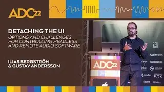 Controlling Headless and Remote Audio Software - Ilias Bergstr&ouml;m - Gustav Andersson - ADC22